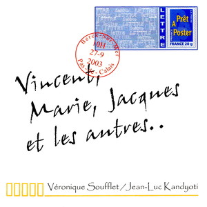 Vincent, Marie, Jacques et les autres...