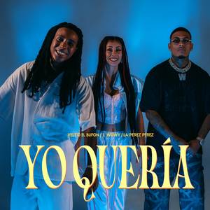 Yo Quería (Explicit)