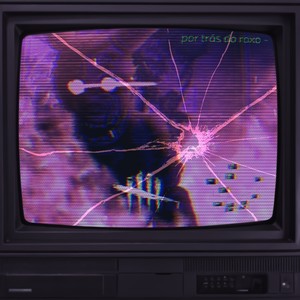 Por Trás Do Roxo (Willian Afton) (Explicit)