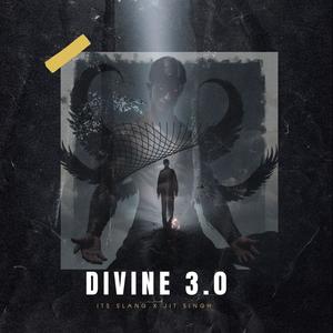 Divine 3.0 (feat. Its Slang & Jit Singh) (Explicit)