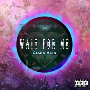 Wait For Me (Explicit)