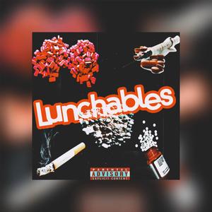 LUNCHABLES (feat. 1017 Woo) (Explicit)