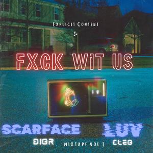 Fxck Wit Us (feat. Luv Cleo) [Explicit]