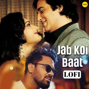 Jab Koi Baat (Lo Fi)