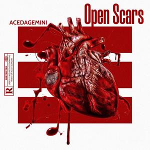 OPEN SCARS (Explicit)