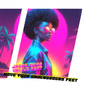 Move Your Underground Feet (Club Mix)
