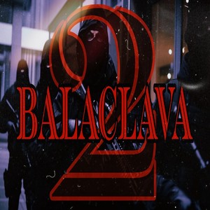 Balaclava 2 (Explicit)