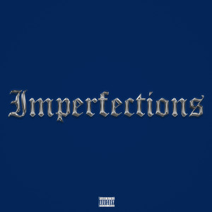 Imperfections (Explicit)