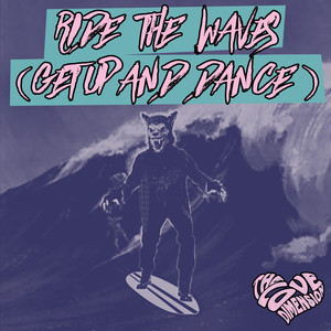 Ride the Waves (Get Up & Dance) - Single