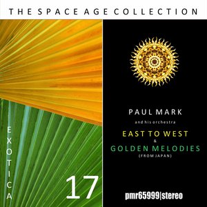 The Space Age Collection; Exotica, Volume 17