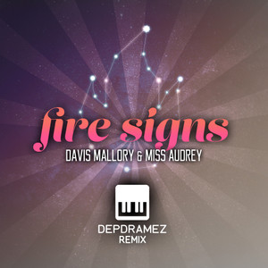 Fire Signs (Depdramez Remix)