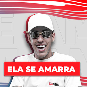 ELA SE AMARRA (Explicit)