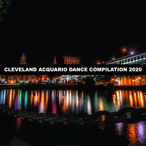 CLEVELAND ACQUARIO DANCE COMPILATION 2020