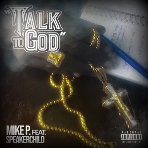 Talk To God (feat. Speakerchild) [Explicit]