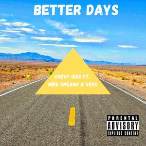 Better Days (feat. Mike Dreams & Vero G)