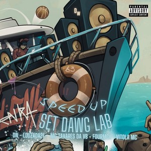 Set Dawg Lab (Speed Up) [Explicit]