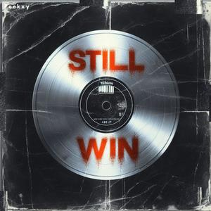 Still Win (Explicit)