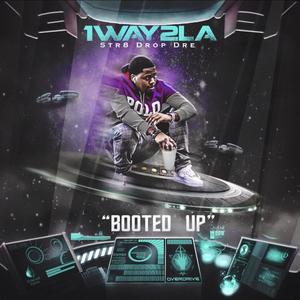 Booted Up (Explicit)