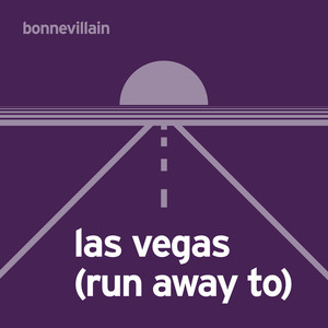 Las Vegas (Run Away To)
