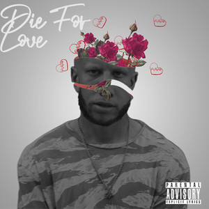 Die For Love (Explicit)