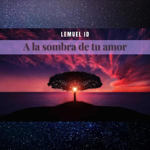 A la sombra de tu amor