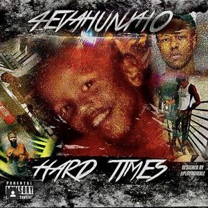 Hard Times (Explicit)