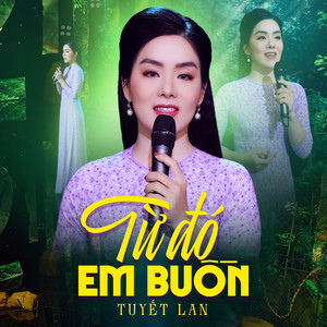 Từ Đó Em Buồn