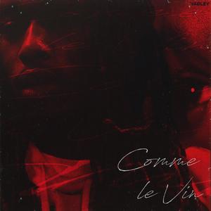 Comme le vin (Explicit)