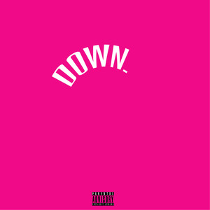 Down (Explicit)