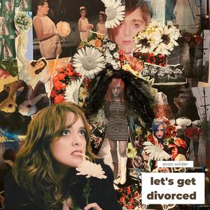 Let's Get Divorced (Explicit)