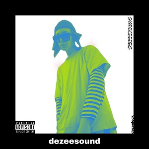 Dezeesound (Explicit)