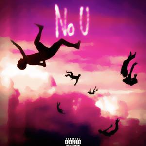 No u (feat. heylo) (Explicit)