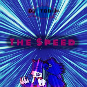 The Speed (Explicit)