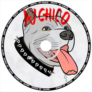 Ay Chico (Extended Version)
