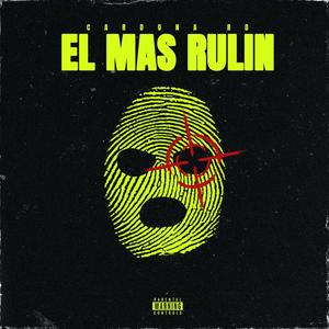 El Mas Rulin (Explicit)