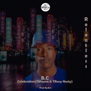 Celebration(with TWayne & TReavy Nesty)
