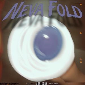 Neva Fold (feat. S1imaa2x) [Explicit]