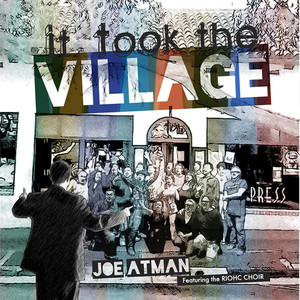 It Took The Village (feat. The Riohc Choir)