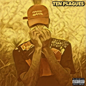 10 Plagues (Explicit)