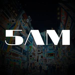 5AM (Explicit)