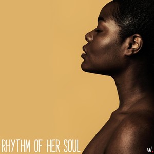 Rhythm of Her Soul