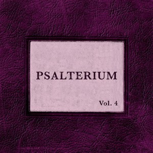 Psalterium, Vol. 4