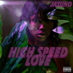 High Speed Love (Explicit)