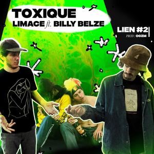 Lien 2 Toxique (feat. Billy Belze) (Explicit)