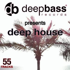 Deep Bass Records Presents - Deep House 55 Tracks