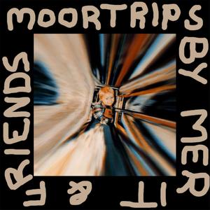 moortrips (Explicit)