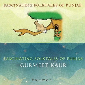 Fascinating Folktales of Punjab, Vol. 1