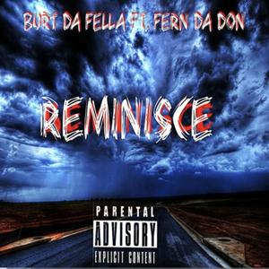 Reminisce (feat. Fern Da Don) (Explicit)