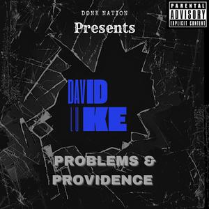 Problems & Providence (Explicit)