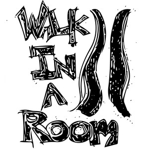 Walk in a Room(Reimagined)